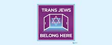 Trans Jews Belong Here